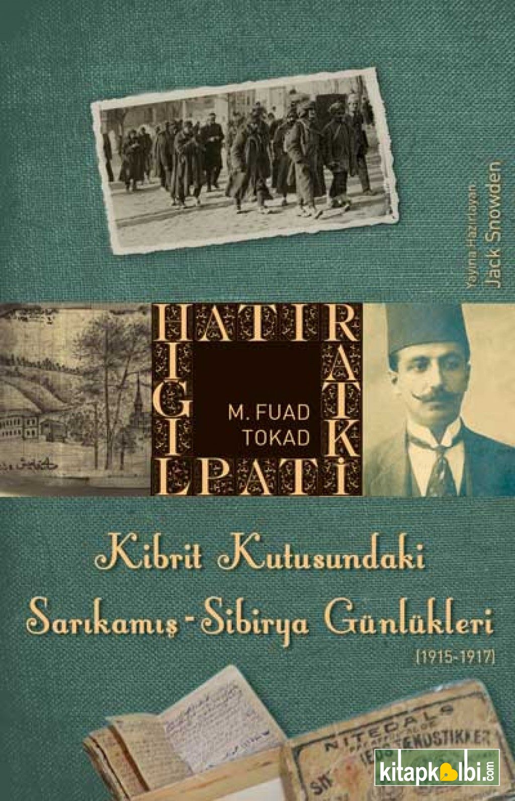 Kibrit Kutusundaki Sarıkamış Sibirya Günlükleri 1915 1917